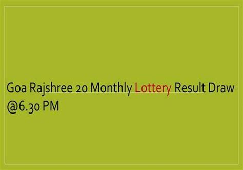 Goa Rajshree 20 Monthly Lottery Result 9.5.2024 (6.30 PM).
